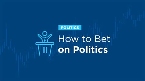 unibet politics|How to Bet on Politics .